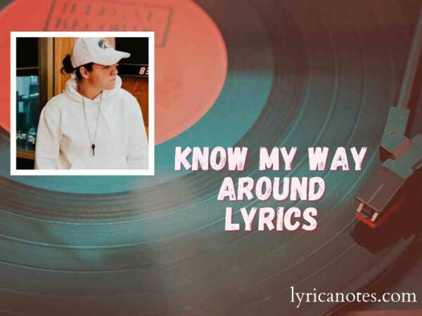 know-my-way-around-lyrics-by-lily-rose-lyricanotes